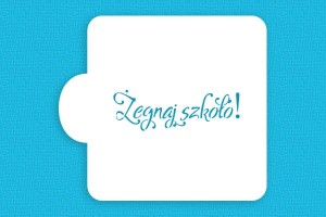 SZABLON Żegnaj szkoło! - 1 linia