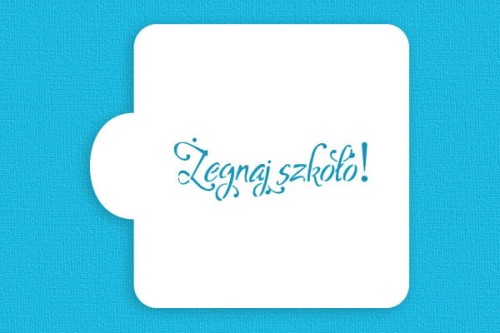 Żegnaj szkoło - 1 linia.jpg