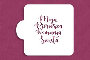 SZABLON Moja Pierwsza Komunia Święta - napis ozdobny