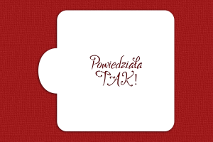 SZABLON Powiedziała TAK! ZARĘCZYNOWY