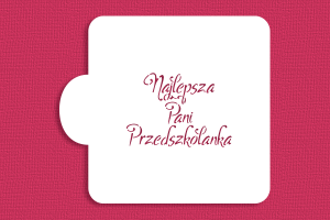 SZABLON Najlepsza Pani Przedszkolanka
