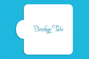 SZABLON Dziękuję Tato - 1 linia