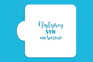 SZABLON Najlepszy SYN na świecie