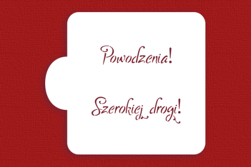 Powodzenia, Szerokiej drogi.png