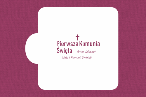Pierwsza Komunia Święta z datą i krzyżykiem - do personalizacji.png