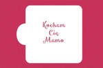 SZABLON Kocham Cię Mamo
