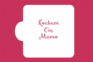 SZABLON Kocham Cię Mamo