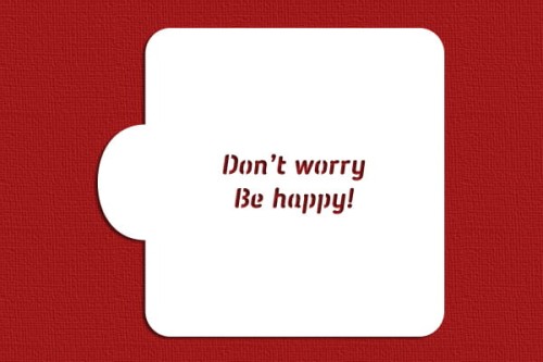Don't worry be happy.jpg